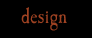 design